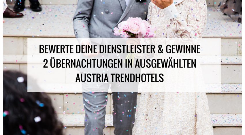 Dienstleister bewerten und Übernachtung in Austria Trendhotel gewinnen